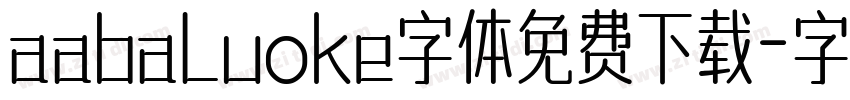 aabaluoke字体免费下载字体转换