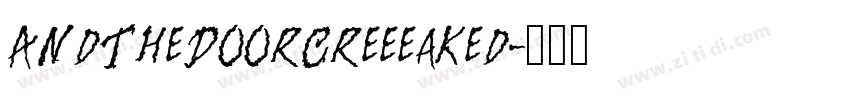 AndTheDoorCreeeaked字体转换