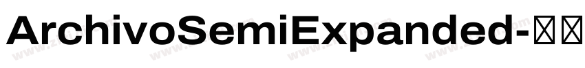ArchivoSemiExpanded字体转换