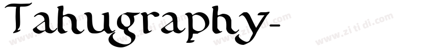 Tahugraphy字体转换