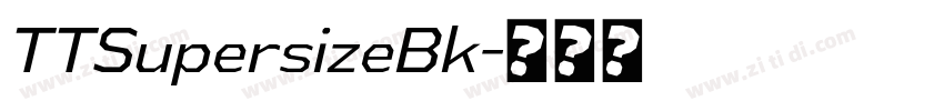 TTSupersizeBk字体转换
