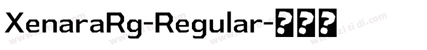 XenaraRg-Regular字体转换
