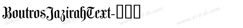 BoutrosJazirahText字体转换