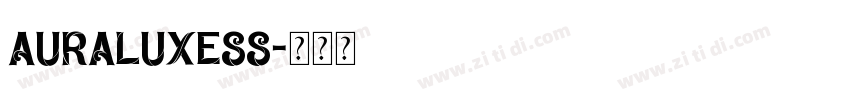 AURALUXESS字体转换