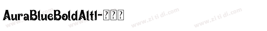 AuraBlueBoldAlt1字体转换