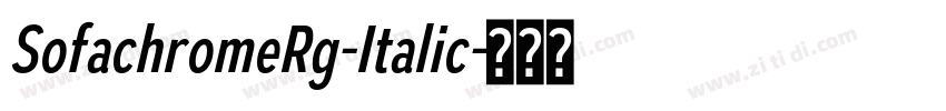 SofachromeRg-Italic字体转换