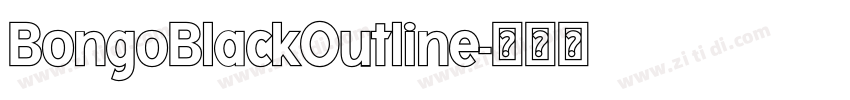 BongoBlackOutline字体转换