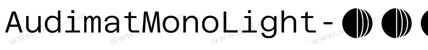 AudimatMonoLight字体转换 AudimatMonoLight字体转换