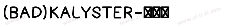(BAD)KALYSTER字体转换