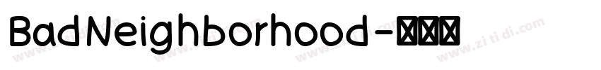 BadNeighborhood字体转换