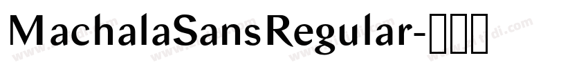 MachalaSansRegular字体转换