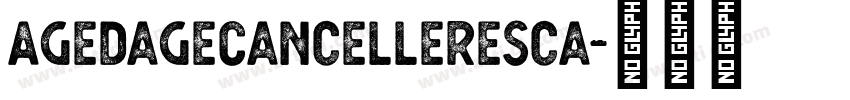 AgedageCancelleresca字体转换