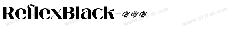 ReflexBlack字体转换