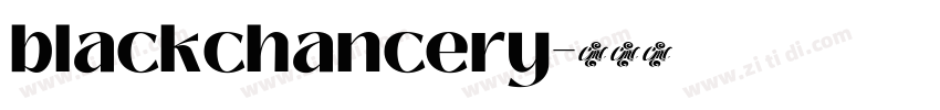 blackchancery字体转换