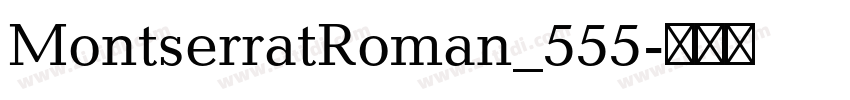 MontserratRoman_555字体转换