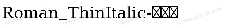 Roman_ThinItalic字体转换