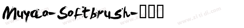 Muyao-Softbrush字体转换