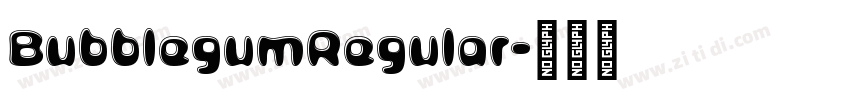 BubblegumRegular字体转换
