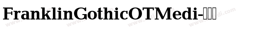 FranklinGothicOTMedi字体转换
