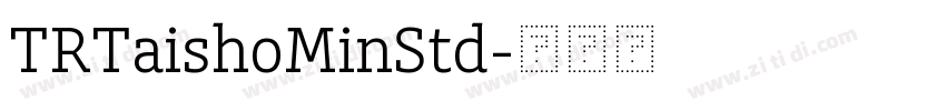 TRTaishoMinStd字体转换