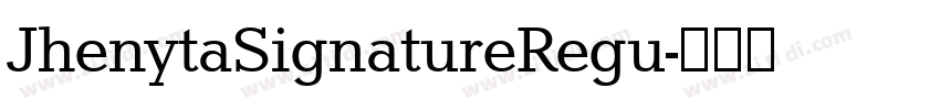 JhenytaSignatureRegu字体转换