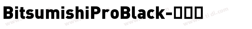 BitsumishiProBlack字体转换
