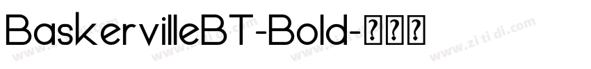 BaskervilleBT-Bold字体转换 BaskervilleBT-Bold字体转换