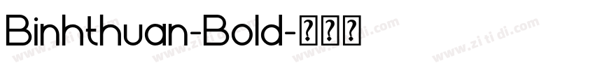 Binhthuan-Bold字体转换