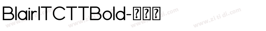 BlairITCTTBold字体转换