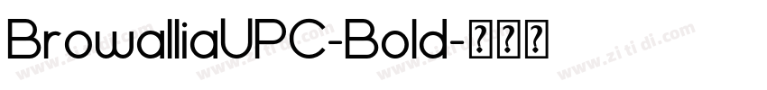 BrowalliaUPC-Bold字体转换 BrowalliaUPC-Bold字体转换