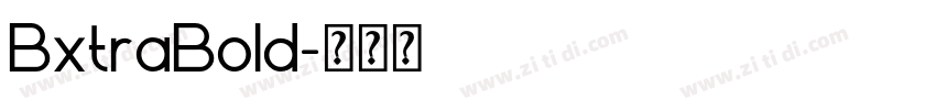 BxtraBold字体转换