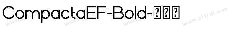 CompactaEF-Bold字体转换 CompactaEF-Bold字体转换