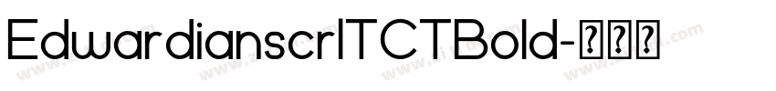 EdwardianscrITCTBold字体转换