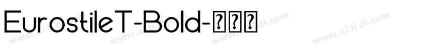 EurostileT-Bold字体转换