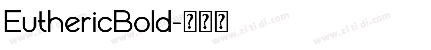 EuthericBold字体转换