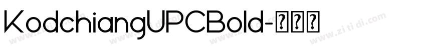 KodchiangUPCBold字体转换 KodchiangUPCBold字体转换