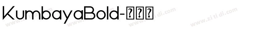 KumbayaBold字体转换