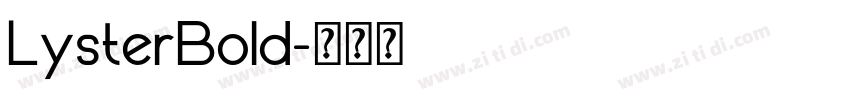 LysterBold字体转换
