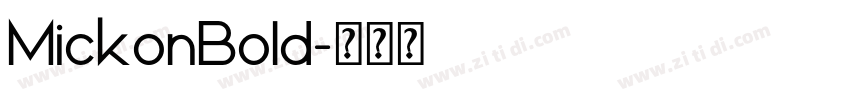 MickonBold字体转换