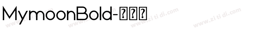 MymoonBold字体转换