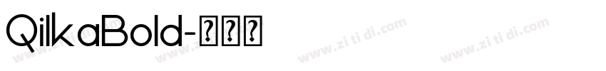 QilkaBold字体转换