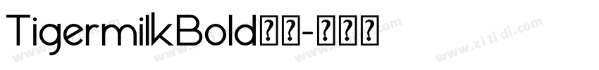TigermilkBold下载字体转换