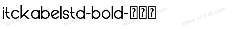 itckabelstd-bold字体转换