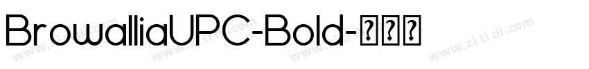 BrowalliaUPC-Bold字体转换 BrowalliaUPC-Bold字体转换
