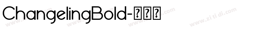 ChangelingBold字体转换 ChangelingBold字体转换