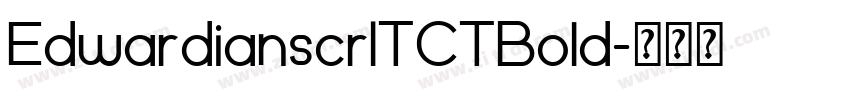 EdwardianscrITCTBold字体转换