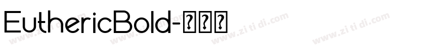 EuthericBold字体转换