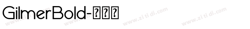 GilmerBold字体转换