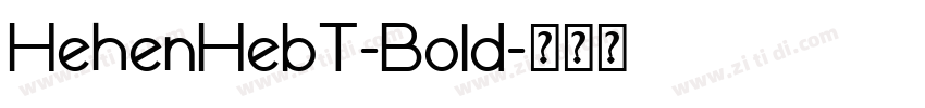 HehenHebT-Bold字体转换