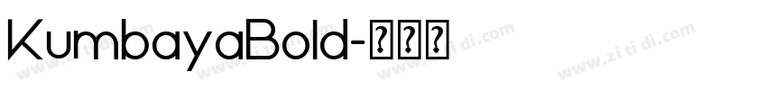 KumbayaBold字体转换